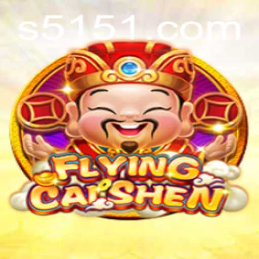 FlyingCaiShen: A Riveting Journey into the Realm of Good Fortune